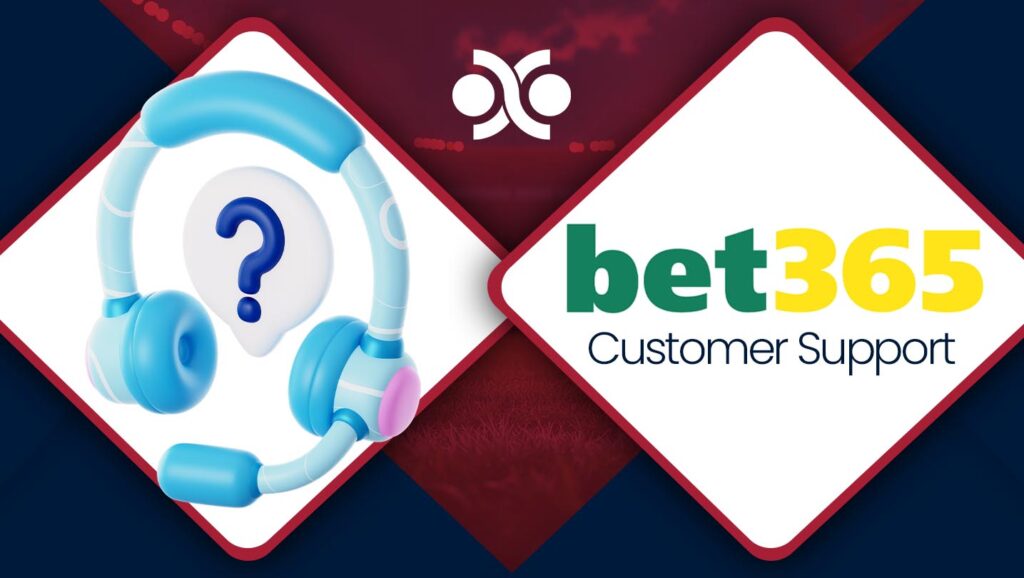 Bet365 Customer Support