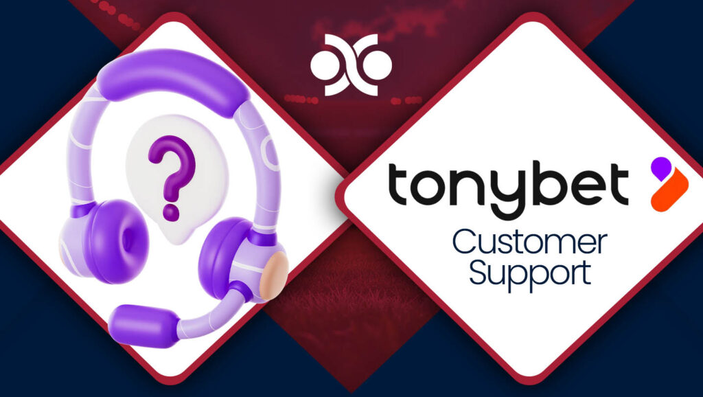 Tonybet Customer Support